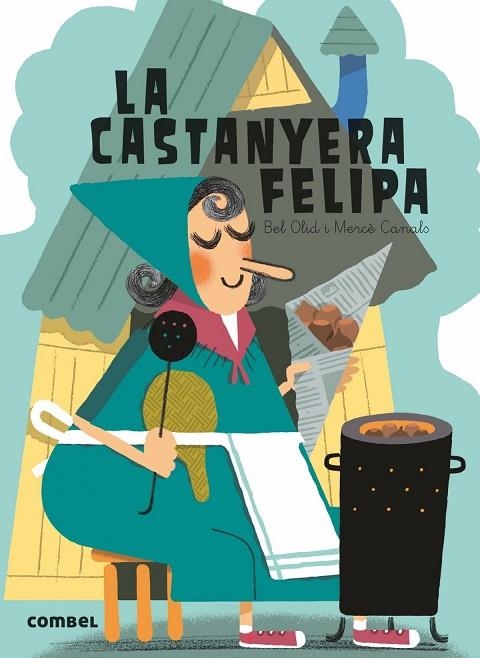 LA CASTANYERA FELIPA | 9788491010784 | OLID, BEL/CANALS, MERCÈ | Llibreria infantil en català