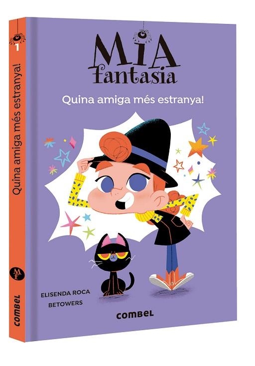 MIA FANTASIA 1 QUINA AMIGA MÉS ESTRANYA ! | 9788491016953 | ROCA, ELISENDA/BETOWERS | Llibreria infantil en català