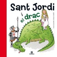 SANT JORDI I EL DRAC | 9788424635183 | CANYELLES, ANNA/CALAFELL, ROSER | Llibreria infantil en català