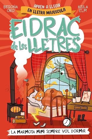 EL DRAC DE LES LLETRES 5 LA MARMOTA MIMÍ SEMPRE VOL DORMIR | 9788448868000 | ORO, BEGOÑA/ELM, KEILA | Llibreria infantil en català