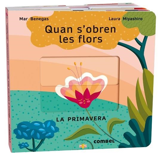 QUAN S'OBREN LES FLORS ( LA PRIMAVERA ) | 9788411580687 | BENEGAS, MAR/MIYASHIRO, LAURA | Llibreria infantil en català