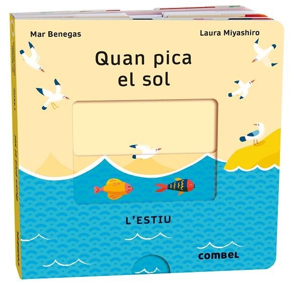 QUAN PICA EL SOL ( L'ESTIU ) | 9788411580700 | BENEGAS, MAR/MIYASHIRO, LAURA | Llibreria infantil en català