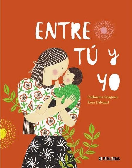 ENTRE TÚ Y YO | 9788419893130 | GUEGUEN, CATHERINE/DALVAND, REZA | Llibreria infantil en català