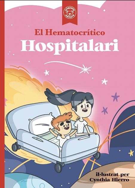 EL HEMATOCRÍTICO HOSPITALARI | 9788418687822 | EL HEMATOCRÍTICO/HIERRO, CYNTHIA | Llibreria infantil en català