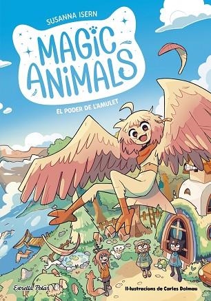 MAGIC ANIMALS 1 EL PODER DE L'AMULET ( DE REGAL UN LLAPIS ) | 8432715164500 | ISERN, SUSANNA | Llibreria infantil en català