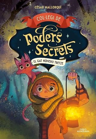 COL·LEGI DE PODERS SECRETS 1 EL GAT NÚMERO TRETZE | 9788419191960 | MALLORQUÍ, CÉSAR | Llibreria infantil en català