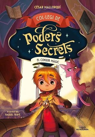 COL·LEGI DE PODERS SECRETS 2  EL CONJUR MÀGIC | 9788419191946 | MALLORQUÍ, CÉSAR | Llibreria infantil en català