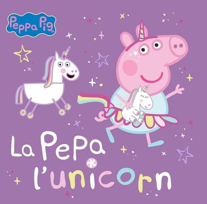 LA PEPA L'UNICORN ( PEPPA PIG UN CUENTO ) | 9788448867782 | HASBRO/EONE | Llibreria infantil en català