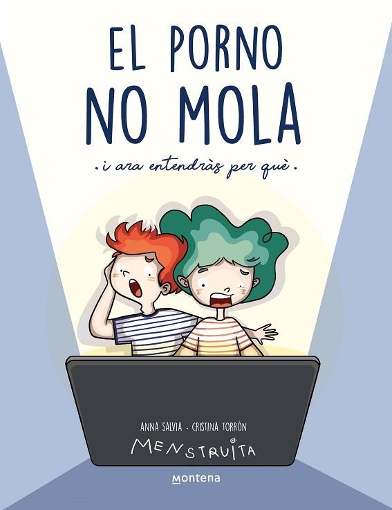 EL PORNO NO MOLA | 9788419357441 | SALVIA, ANNA/TORRÓN (MENSTRUITA), CRISTINA | Llibreria infantil en català