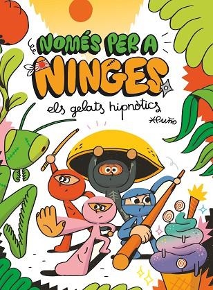 NOMÉS PER A NINGES 2 ELS GELATS HIPNÒTICS | 9788466149600 | PEÑA TORIBIO, DAVID ( PUÑO ) | Llibreria infantil en català