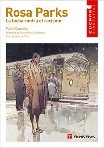 ROSA PARKS LA LUCHA CONTRA EL RACISMO ( NE ) | 9788468283678 | CAPRIOLO, PAOLA | Llibreria infantil en català