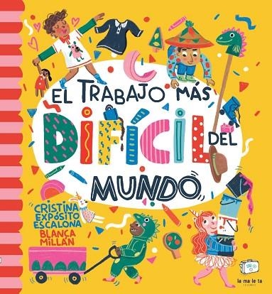 EL TRABAJO MÁS DIFÍCIL DEL MUNDO | 9788418232510 | EXPÓSITO ESCALONA, CRISTINA/MILLÁN, BLANCA | Llibreria infantil en català