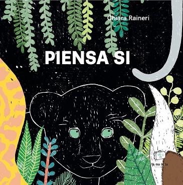 PIENSA SI | 9788418232619 | RAINERI, CHIARA | Llibreria infantil en català