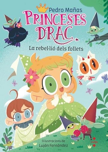 PRINCESES DRAC 17 LA REBEL·LIÓ DELS FOLLETS | 9788466157056 | MAÑAS ROMERO, PEDRO | Llibreria infantil en català