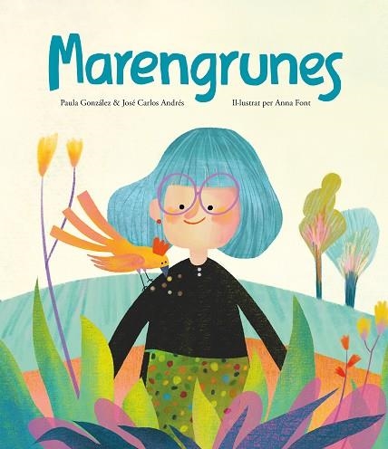 MARENGRUNES | 9788419607379 | ANDRÉS, JOSÉ CARLOS/GONZÁLEZ, PAULA | Llibreria infantil en català