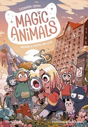 MAGIC ANIMALS 6 MISTERI A L'HOTEL DEL LLAC | 9788413897820 | ISERN, SUSANNA/DALMAU, CARLES | Llibreria infantil en català