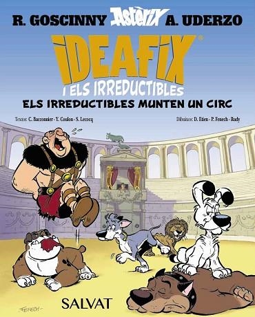 IDEAFIX I ELS IRREDUCTIBLES 4 ELS IRREDUCTIBLES MUNTEN UN CIRC | 9788469641873 | GOSCINNY, RENÉ/BACCONNIER, CÉDRIC/COULON, YVES/LECOCQ, SIMON | Llibreria infantil en català