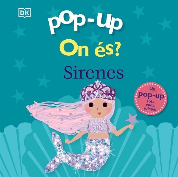 ON ÉS ? SIRENES ( POP-UP ) | 9788413493237 | SIRETT, DAWN | Llibreria infantil en català