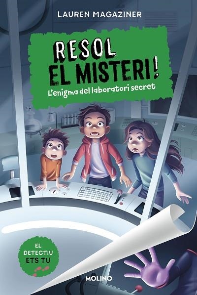 RESOL EL MISTERI ! 6 L'ENIGMA DEL LABORATORI SECRET | 9788427241640 | MAGAZINER, LAUREN | Llibreria infantil en català