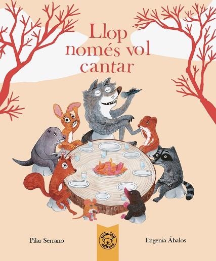 LLOP NOMÉS VOL CANTAR | 9788418687952 | SERRANO, PILAR/ÁBALOS, EUGENIA | Llibreria infantil en català