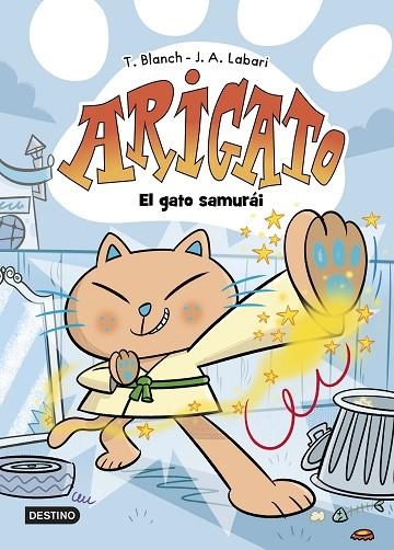 ARIGATO 1 EL GATO SAMURÁI | 9788408282549 | BLANCH, TERESA/LABARI, JOSÉ ÁNGEL | Llibreria infantil en català