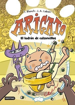 ARIGATO 2 EL LADRÓN DE CALZONCILLOS | 9788408288428 | LABARI, JOSÉ ÁNGEL/BLANCH, TERESA | Llibreria infantil en català