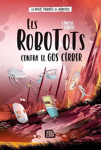 ELS ROBOTOTS CONTRA EL GOS CÈRBER | 9788419659736 | CANOSA, ORIOL | Llibreria infantil en català