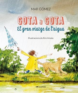 GOTA A GOTA | 9788413563749 | GÓMEZ, MAR | Llibreria infantil en català