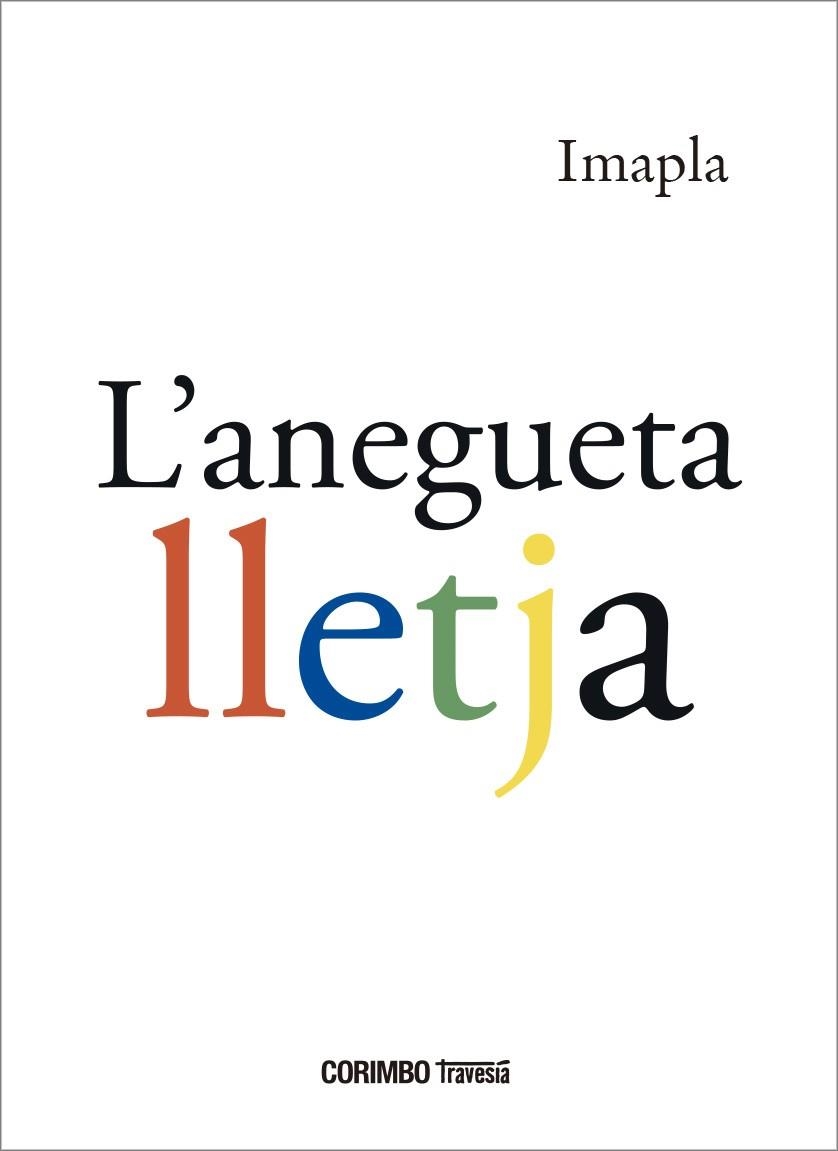 L'ANEGUETA LLETJA | 9788412854701 | IMAPLA | Llibreria infantil en català