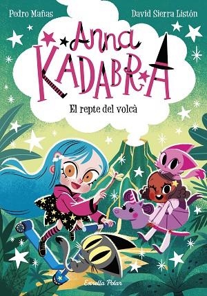 ANNA KADABRA 14 EL REPTE DEL VOLCÀ | 9788413898643 | MAÑAS, PEDRO/SIERRA LISTÓN, DAVID | Llibreria infantil en català