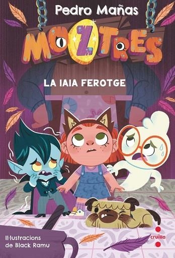 MOZTRES 5 LA IAIA FEROTGE | 9788466157605 | MAÑAS ROMERO, PEDRO | Llibreria infantil en català