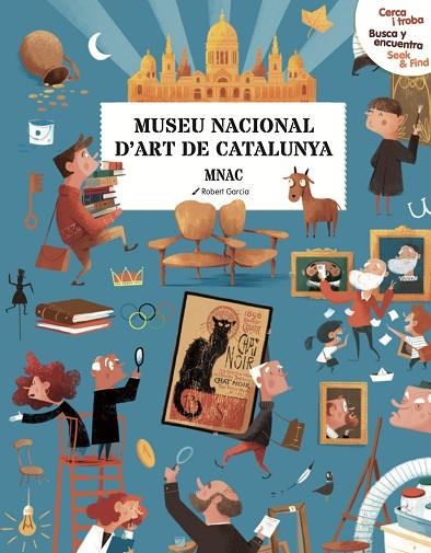 MUSEU NACIONAL D'ART DE BARCELONA ( CERCA I TROBA BUSCA Y ENCUENTRA SEEK & FIND ) | 9788419028860 | GARCIA, ROBERT | Llibreria infantil en català