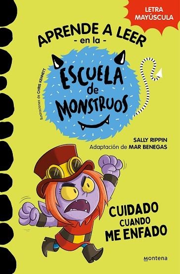 APRENDER A LEER EN LA ESCUELA DE MONSTRUOS 15 CUIDADO CUANDO ME ENFADO | 9788419650979 | RIPPIN, SALLY | Llibreria infantil en català