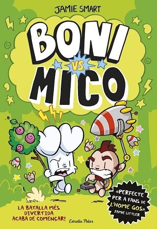 BONI VS MICO | 9788413898483 | SMART, JAMIE | Llibreria infantil en català