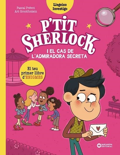 P'TIT SHERLOCK I EL CAS DE L'ADMIRADORA SECRETA | 9788448964283 | PRÉVOT, PASCAL/GROOTFONTEIN, ART | Llibreria infantil en català