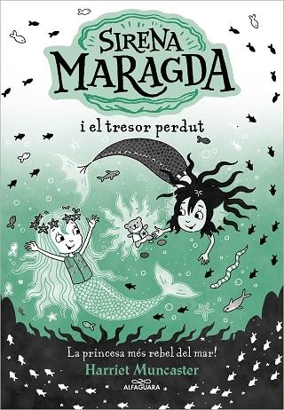 LA SIRENA MARAGDA 3 SIRENA MARAGDA I EL TRESOR PERDUT | 9788419688569 | MUNCASTER, HARRIET | Llibreria infantil en català