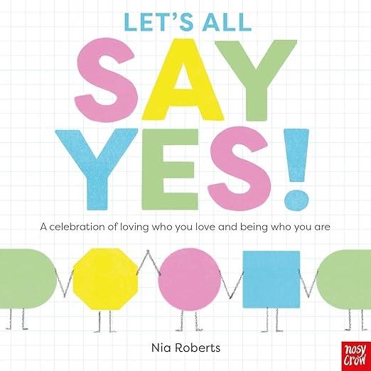 LET'S ALL SAY YES | 9781805132561 | ROBERTS, NIA | Llibreria infantil en català