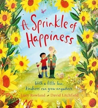 A SPRINKLE OF HAPPINESS | 9780702313776 | ROWLAND, LUCY/LITCHFIELD, DAVID | Llibreria infantil en català