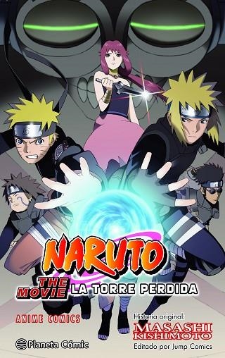 NARUTO ANIME CÓMIC LA TORRE PERDIDA | 9788411612388 | KISHIMOTO, MASASHI | Llibreria infantil en català