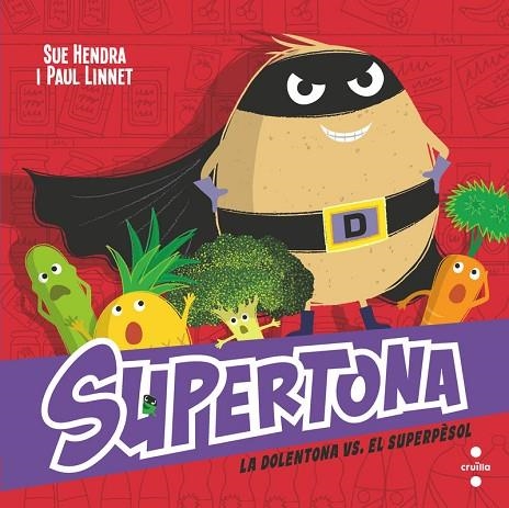 SUPERTONA 8 LA DOLENTONA VS EL SÚPER PÈSOL | 9788466157490 | HENDRA, SUE/LINNET, PAUL | Llibreria infantil en català