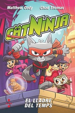 CATNINJA 2 EL LLADRE DEL TEMPS | 9788466157902 | CODY, MATTHEW/THOMAS, CHAD | Llibreria infantil en català