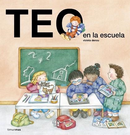 TEO EN LA ESCUELA | 1010126685 | DENOU, VIOLETA | Llibreria infantil en català