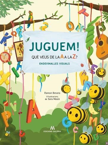 JUGUEM ! QUÈ VEUS DE LA A A LA Z ? | 9788412582970 | BESORA, RAMÓN | Llibreria infantil en català