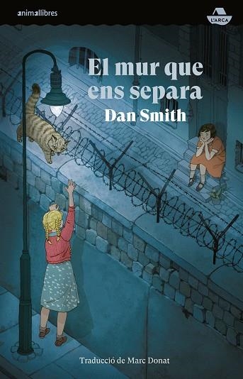 EL MUR QUE ENS SEPARA | 9788410302020 | SMITH, DAN | Llibreria infantil en català