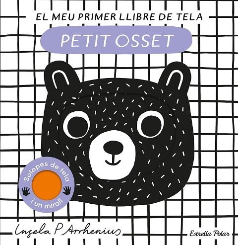 PETIT OSSET EL MEU PRIMER LLIBRE DE TELA | 9788413897226 | ARRHENIUS, INGELA P. | Llibreria infantil en català