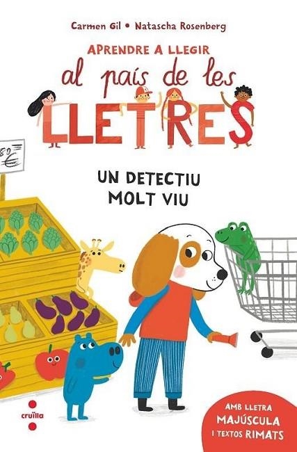 APRENDRE A LLEGIR AL PAÍS DE LES LLETRES 3 UN DETECTIU MOLT VIU | 9788466157964 | GIL, CARMEN/ROSENBERG, NATASCHA | Llibreria infantil en català