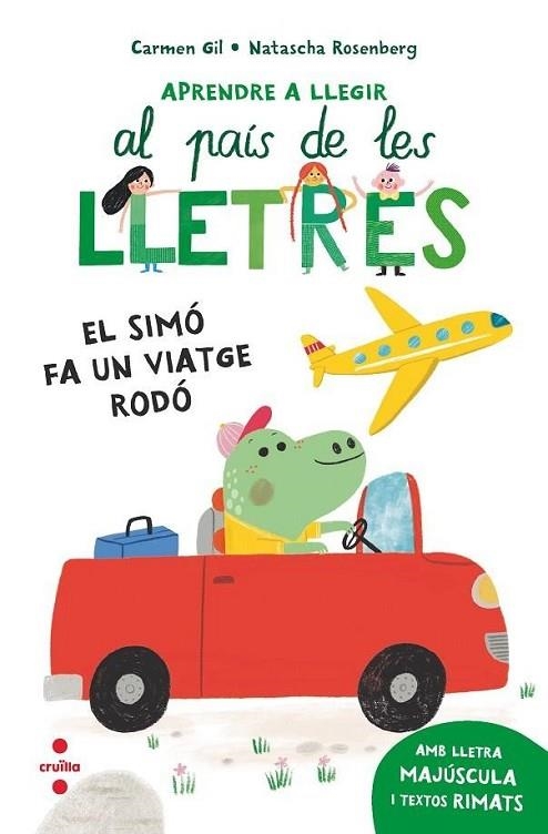 APRENDRE A LLEGIR AL PAÍS DE LES LLETRES 2 EL SIMÓ FA UN VIATGE RODÓ | 9788466157957 | GIL, CARMEN/ROSENBERG, NATASCHA | Llibreria infantil en català