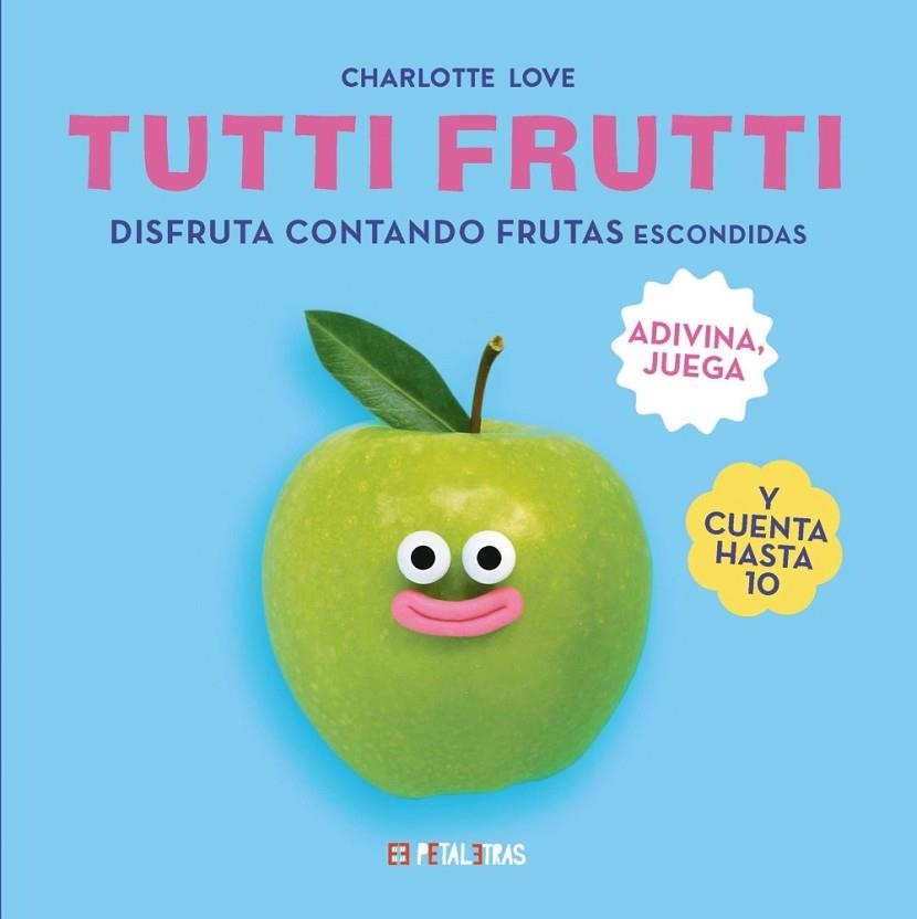 TUTTI FRUTTI | 9788419893291 | LOVE, CHARLOTTE | Llibreria infantil en català