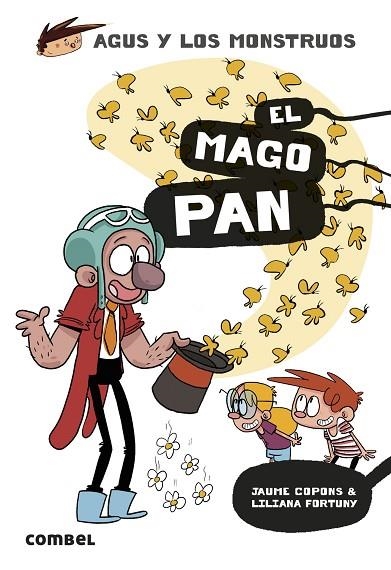 AGUS Y LOS MONSTRUOS 26 EL MAGO PAN | 9788411581486 | COPONS RAMON, JAUME/FORTUNY ARNELLA, LILIANA | Llibreria infantil en català