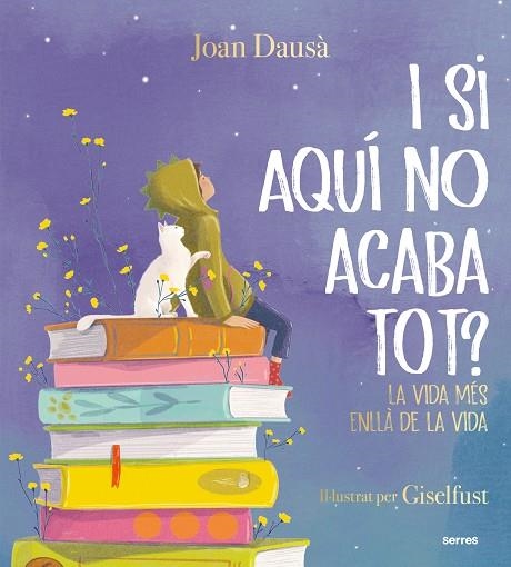 I SI AQUÍ NO ACABA TOT? | 9788427241961 | DAUSÀ, JOAN | Llibreria infantil en català